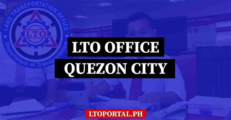 LTO Quezon City Office Locations and Contact .